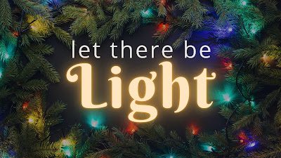 Christmas: Let There Be Light!